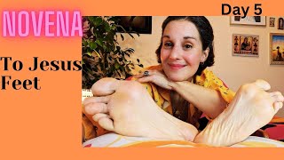 Novena To Jesus Feet - Day 5