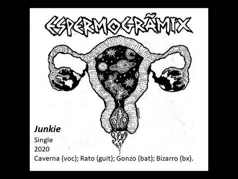 Espermogrãmix - Junkie