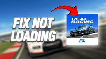 How To Fix Real Racing 3 Not Loading | Final Solution