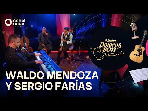 Night, Boleros and Son - Waldo Mendoza and Sergio Farías (09/25/2026)