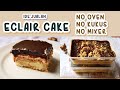 RESEP ECLAIR CAKE - IDE JUALAN DESSERT NO OVEN NO KUKUS NO MIXER #eclaircake