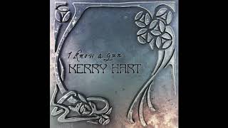 Kerry Hart - I Know A Gun  Resimi