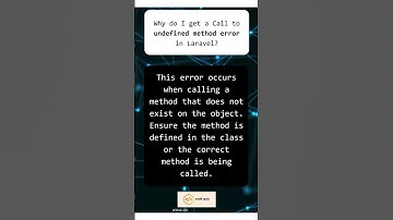Fixing "Call to Undefined Method" Error in Laravel #14