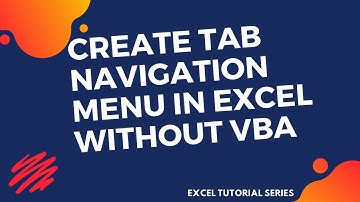 Create Tabbed Navigation Menu without any VBA in Excel
