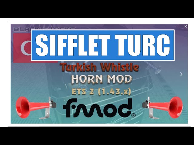 ETS 2 1.43 ] SIFFLET TURC 