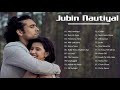 Jubin Nautiyal Songs II Best of Jubin Nautiyal नवनतम बलवड रमटक गन New Hindi Songs 2020