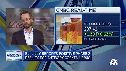 Eli Lilly’s chief scientific officer on Covid antibody drug results