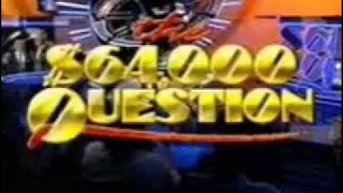 The $64,000 Question (Intro)