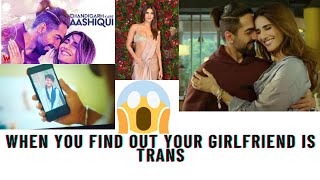 When You Find Out Your Girlfriend Is Trans Ft Chandigarh Kare Aashiqui Dank Indian Memes