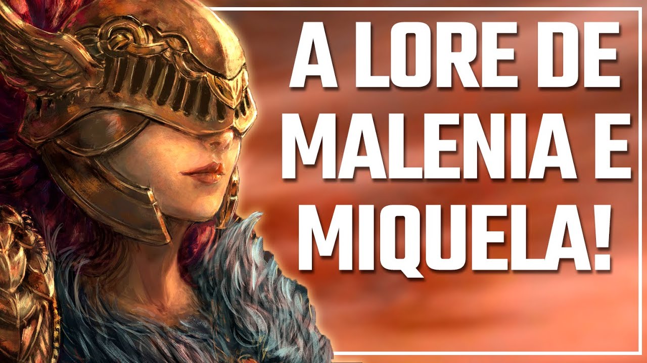 Elden Ring LORE - A história de MALENIA e MIQUELLA, os escolhidos da Árvore  Sacra! 