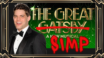 🍸How the Great Gatsby Musical FAILED its titular character 🎆