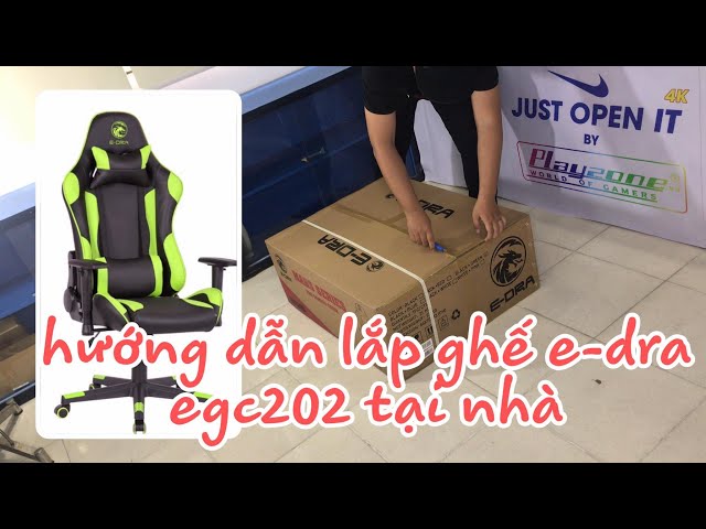 Hướng dẫn tự lắp đặt Ghế chơi game  E-DRA Mars EGC202 tại nhà | Playzone TV class=