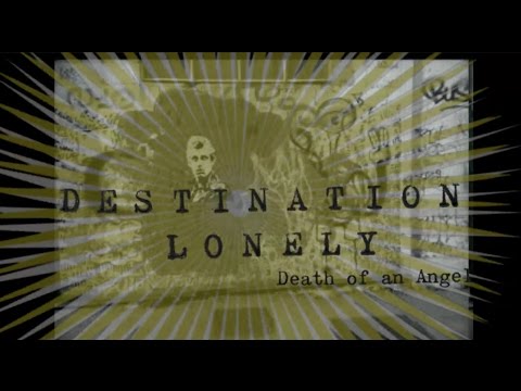 DESTINATION LONELY - DEATH OF AN ANGEL