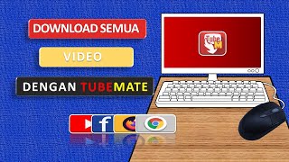 DOWNLOAD SEMUA VIDEO DIMANAPUN HANYA DENGAN APLIKASI TUBEMATE screenshot 3