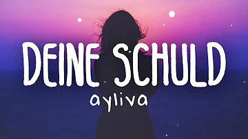 AYLIVA - Deine Schuld (Lyric Video)