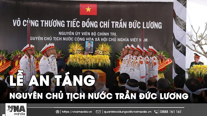 Toàn cảnh Lễ an táng Nguyên Chủ tịch nước Trần Đức Lương tại quê nhà Quảng Ngãi - VNA