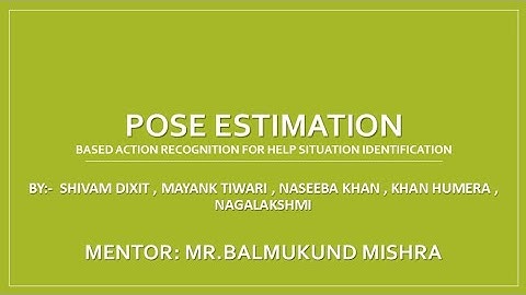 POSE ESTIMATION - Based Action Recognition for help situation