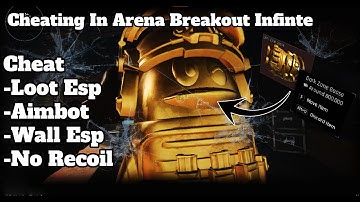 Arena Breakout: Infinite Cheats | BEST Loot Esp + No Recoil Cheat [2025] [+Spoofer]