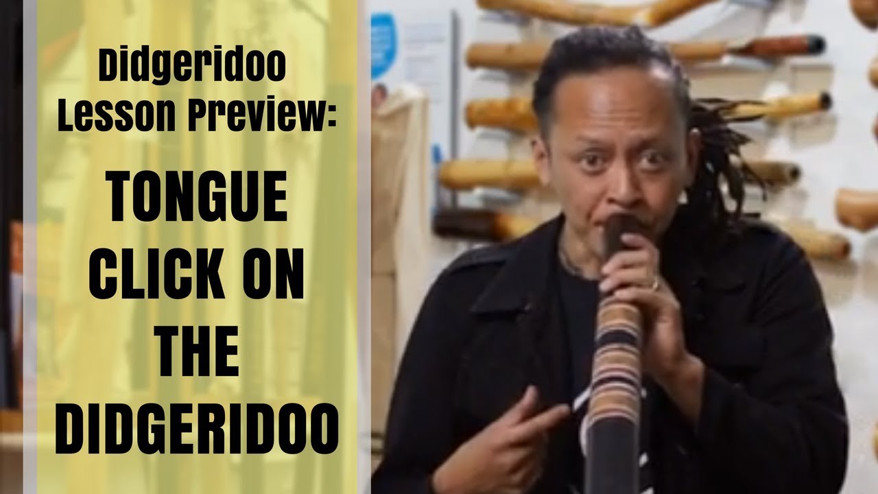 Tongue Click on the Didgeridoo Didgeridoo Dojo Lesson Preview YouTube