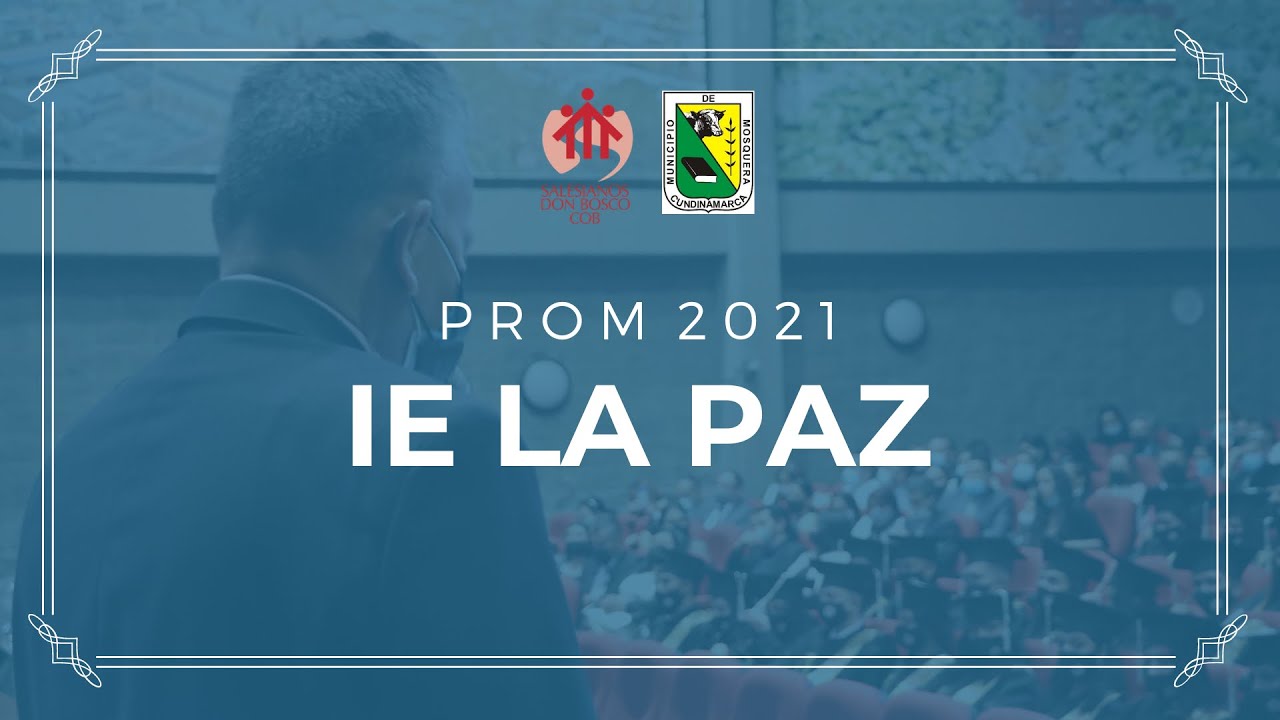 Ceremonia de graduación prom 2021 casa IE La Paz - YouTube