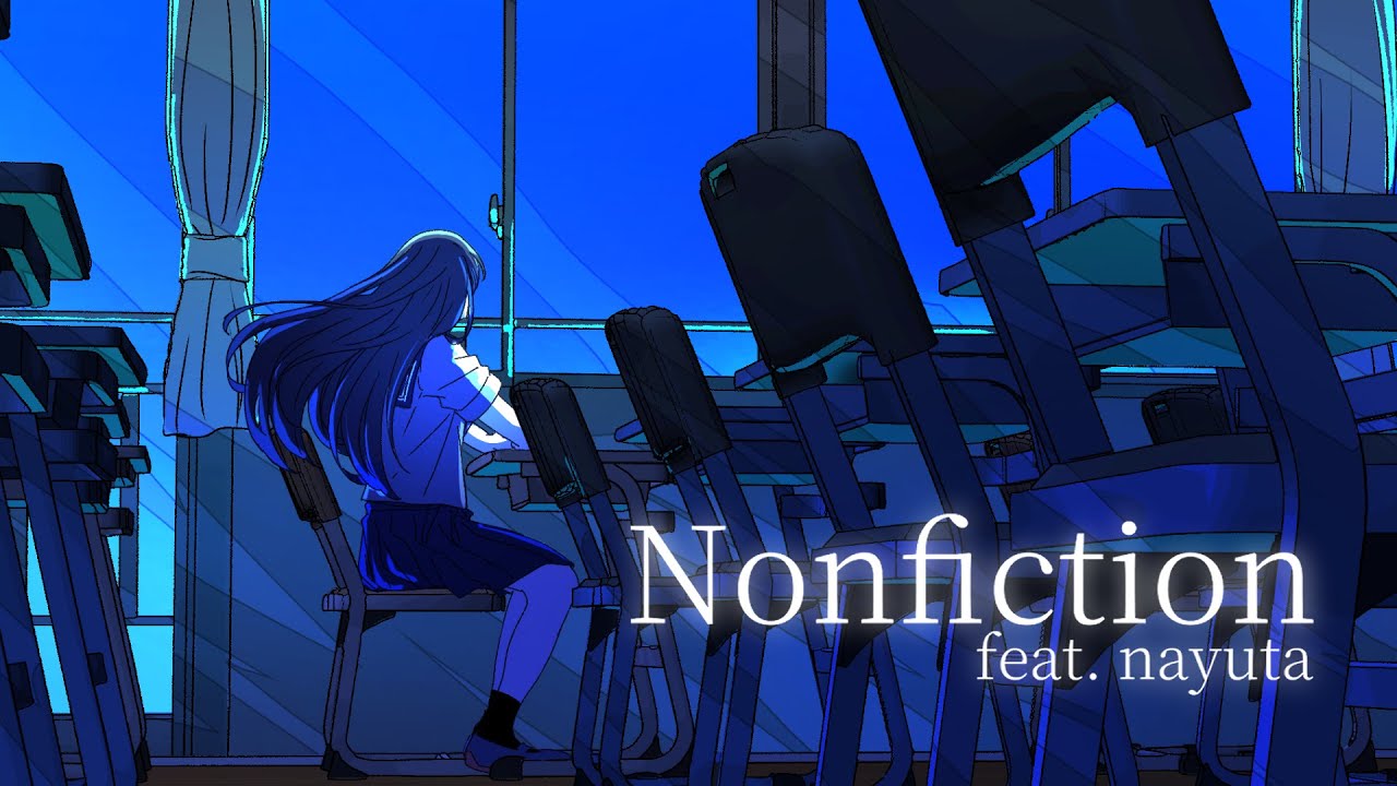 Nonfiction / あいづたか feat. nayuta