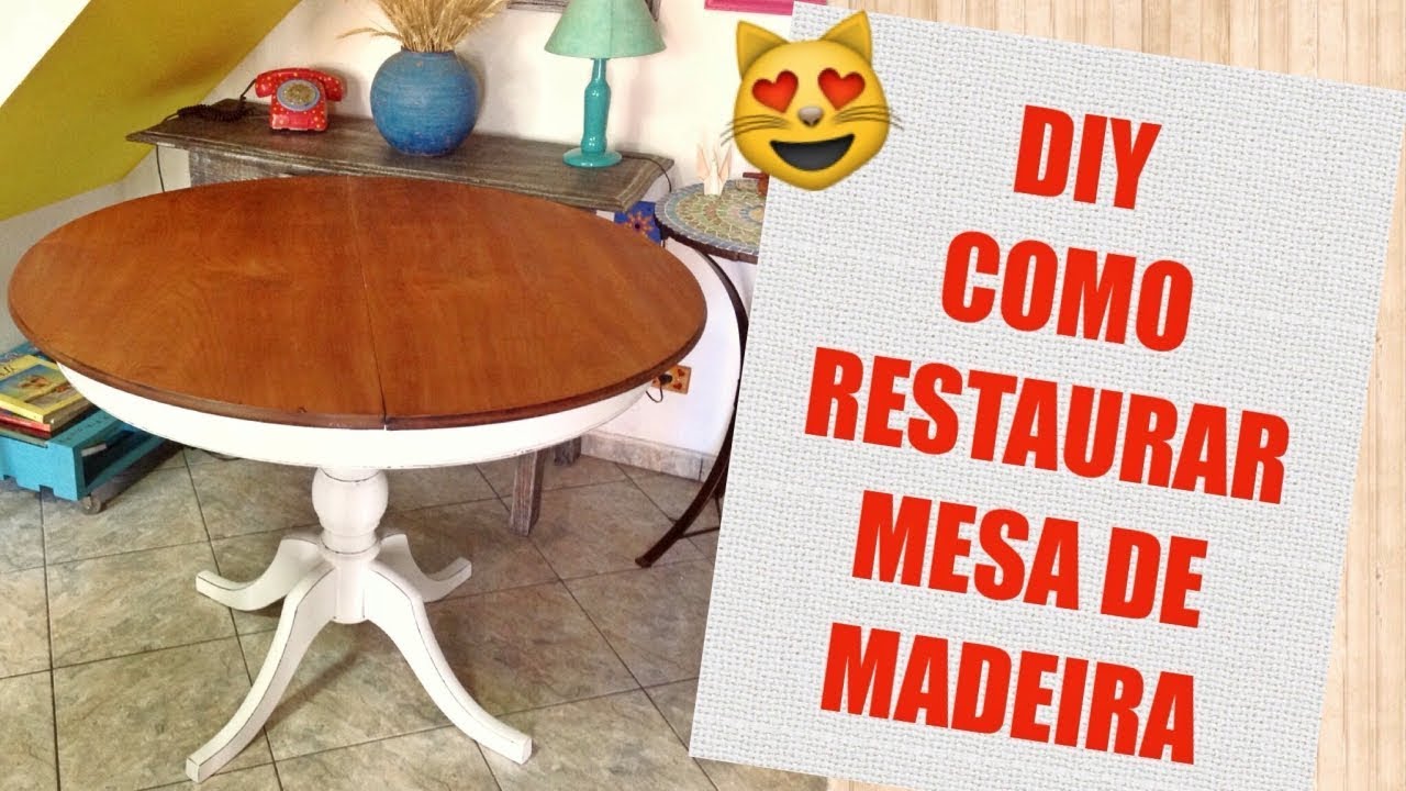 Saiba como reformar mesa de madeira. – Casa, Décor e Viagens