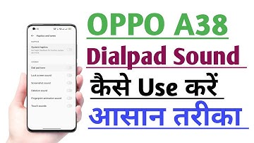 OPPO A38 How to Use Dialpad Sound | Dialpad Sound kaise Use kare Useful trick