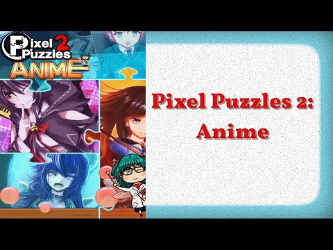 Pixel Puzzles 2: Anime Full Gameplay