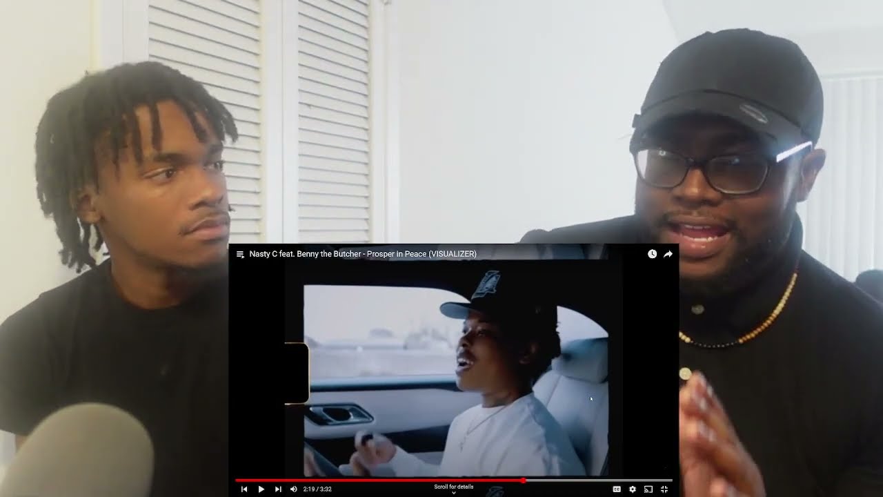 Nasty C feat. Benny the Butcher - Prosper in Peace (REACTION)