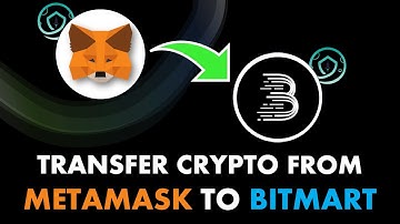 How to Transfer Crypto Token or Coin to BitMart from MetaMask
