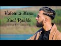 Haleema Menu Naal Rakhle | Arslan Ahmed | Official Video 2022