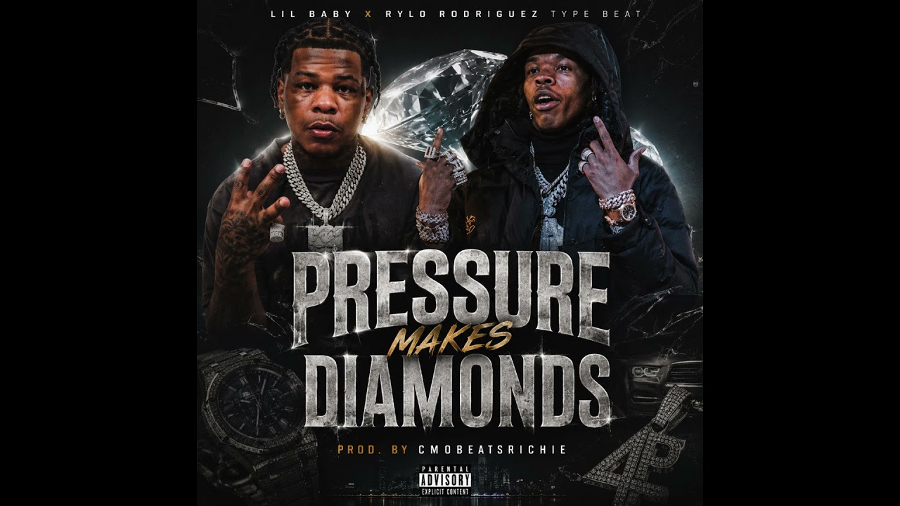 Lil Baby x Rylo Rodriguez Type Beat "Pressure Makes Diamonds" cover