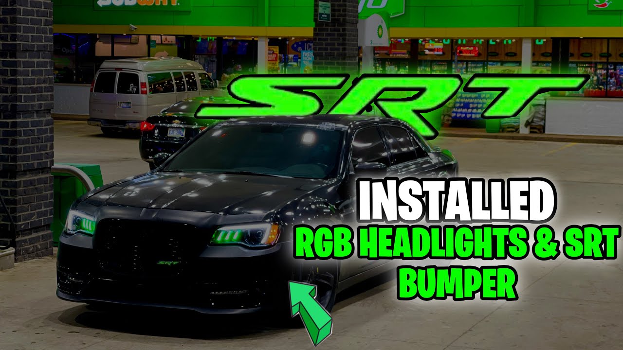 INSTALLED RGB HEADLIGHTS & SRT FRONT BUMPER ON MY CHRYSLER 300 - YouTube
