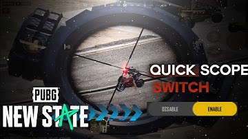 How to enable quick scope switch feature ⚡ in PUBG New State