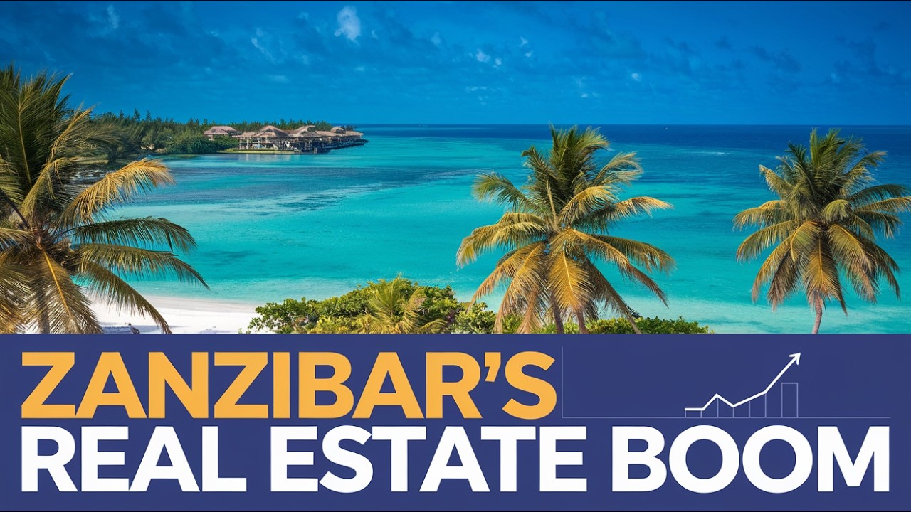 How Tourism Is Fueling Zanzibar’s Real Estate Boom