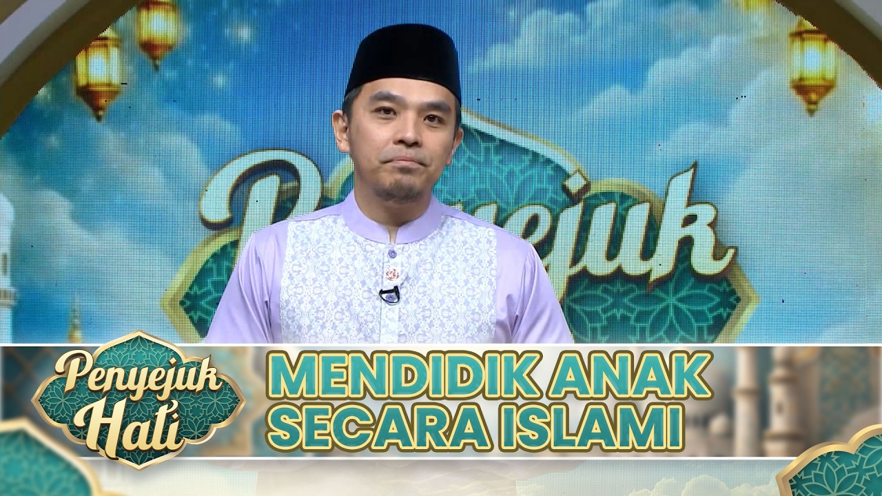 Masyaallah! Begitu Indahnya Cara Mendidik Anak Dalam Islam | PENYEJUK HATI SORE