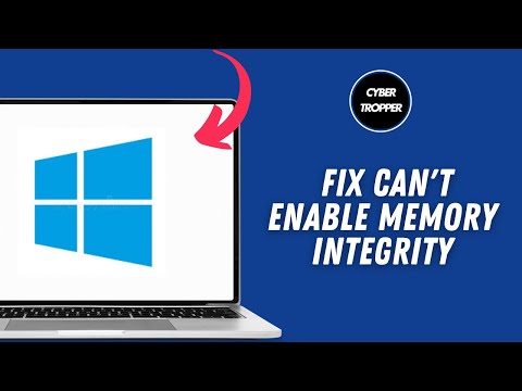 How to Fix Can't Enable Memory Integrity in Windows 11