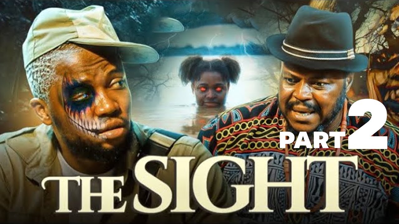 THE SIGHT part 2- BrainJotter, Zubby Michael, Nigerian Movies 2025 Latest Full Movies