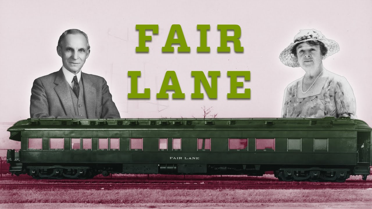 Fair Lane: Henry and Clara Ford’s Private Railroad Car