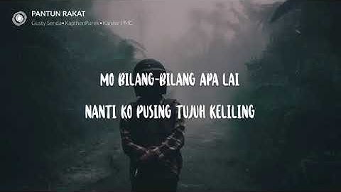 Pantun Rakat   Gusty Senda • KapthenPurek • Kazer PMC Lirik Liryc Video   YouTube