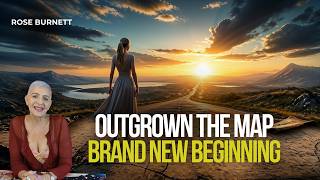 Outgrown the Map: Brand New Beginning | DAILY HOROSCOPE