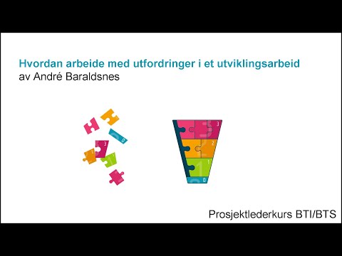 André Baraldsnes - Hvordan arbeide med utfordringer i et utviklingsarbeid