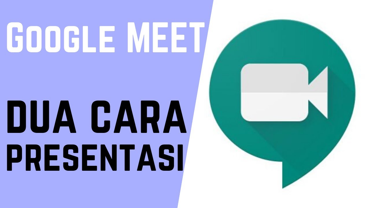Google Meet Dua Cara Presentasi Video Presentasi Boros Voice Presentasi Hemat Youtube