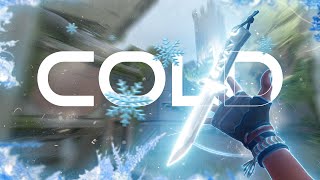 Cold ❄ (Valorant Montage)