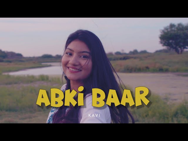 K A V I -  Abki Baar | Official music video |  Sumit Kumar | Unnati | Jaal Rahul | class=