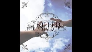 I Killed The Prom Queen - Music For The Recently Deceased [Butcher - Full Album]