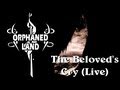 Orphaned Land - The Beloved's Cry (Live) [Lyrics only]