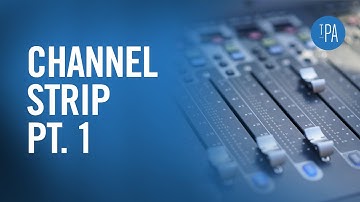 The Preamp Section (Mixer Fundamentals)