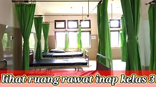 lihat ruang rawat inap kelas 3