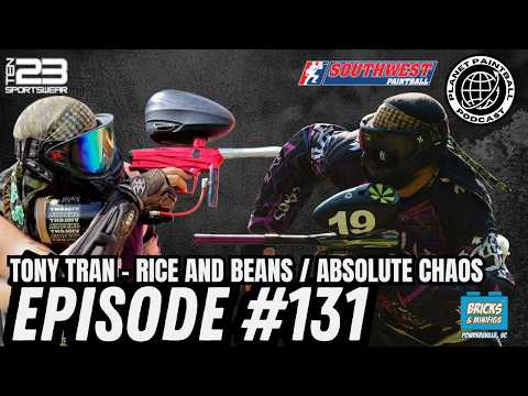 Tony Tran - Rice and Beans / Absolute Chaos Ep. 131